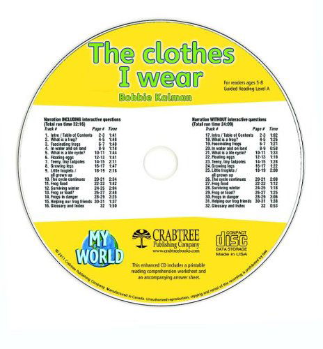 The Clothes I Wear (My World) - Bobbie Kalman - Audiobook - Crabtree Pub Co - 9781427110169 - 15 lutego 2011