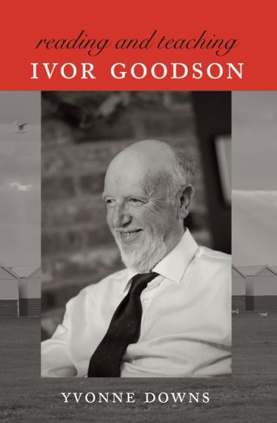 Cover for Yvonne Downs · Reading and Teaching Ivor Goodson - Counterpoints (Paperback Book) [New edition] (2013)