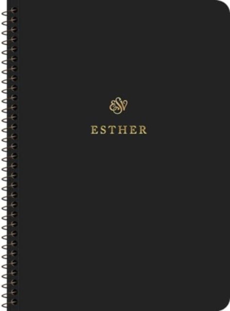 ESV Scripture Journal, Spiral-Bound Edition: Esther (Paperback) - - Books - Crossway Books - 9781433597169 - July 18, 2024