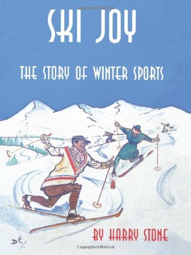 Cover for Harry Stone · Ski Joy: the Story of Winter Sports (Paperback Book) (2009)