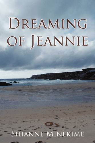 Cover for Shianne Minekime · Dreaming of Jeannie (Hardcover Book) (2009)