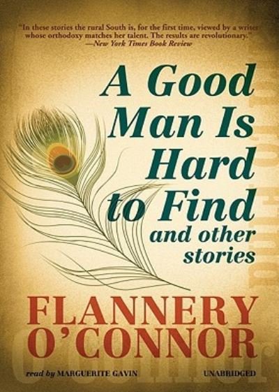 Cover for Flannery O'connor · A Good Man Is Hard to Find (N/A) (2011)