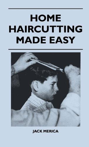 Cover for Jack Merica · Home Haircutting Made Easy (Hardcover Book) (2010)