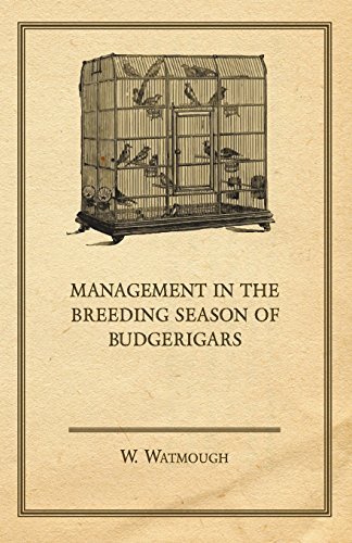 Cover for W. Watmough · Management in the Breeding Season of Budgerigars (Taschenbuch) (2011)