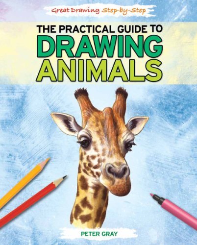 Cover for Peter Gray · The Practical Guide to Drawing Animals (Great Drawing Step-by-step (Rosen)) (Innbunden bok) (2012)