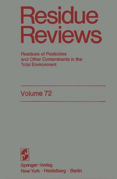 Cover for Francis A. Gunther · Residue Reviews: Residues of Pesticides and Other Contaminants in the Total Environment - Reviews of Environmental Contamination and Toxicology (Paperback Book) [Softcover reprint of the original 1st ed. 1979 edition] (2011)