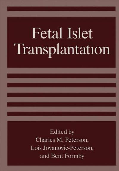 Fetal Islet Transplantation - B Formby - Libros - Springer-Verlag New York Inc. - 9781461358169 - 21 de octubre de 2012