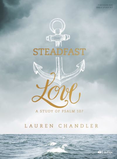 Cover for Lauren Chandler · Steadfast Love - Leader Kit (Book) (2017)