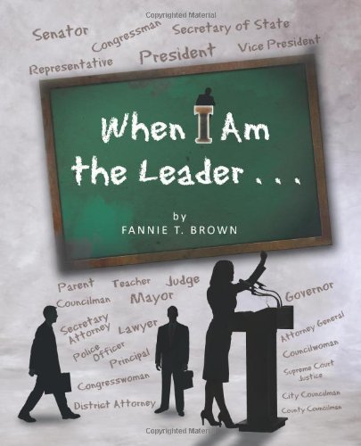 Cover for Fannie T. Brown · When I Am the Leader . . . (Pocketbok) (2012)
