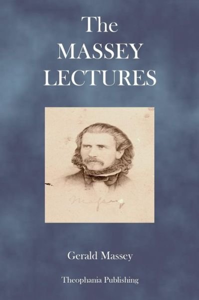 Cover for Gerald Massey · The Massey Lectures (Paperback Bog) (2012)