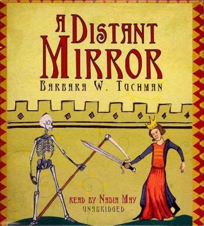 A Distant Mirror: the Calamitous 14th Century - Barbara W. Tuchman - Audiobook - Blackstone Audio - 9781470820169 - 1 czerwca 2012