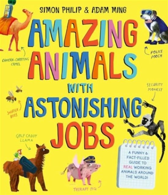 Cover for Simon Philip · Amazing Animals with Astonishing Jobs (Pocketbok) (2024)