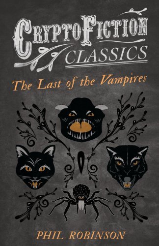 Cover for Phil Robinson · The Last of the Vampires (Cryptofiction Classics) (Paperback Book) (2013)