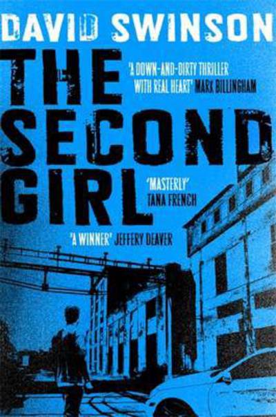 Cover for David Swinson · The Second Girl: A gripping crime thriller by an ex-cop (Paperback Book) (2016)