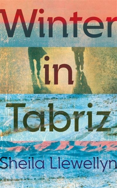 Cover for Sheila Llewellyn · Winter in Tabriz (Paperback Book) (2022)