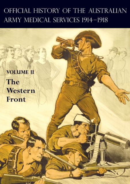 Cover for A G Butler · The Official History of the Australian Army Medical Services 1914-1918: Volume 2 The Western Front (Taschenbuch) (2023)