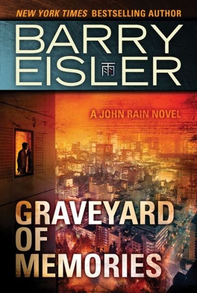 Cover for Barry Eisler · Graveyard of Memories - A John Rain Novel (Pocketbok) (2014)