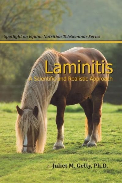 Cover for Juliet M Getty · Laminitis: a Scientific and Realistic Approach (Paperback Bog) (2013)