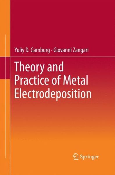 Cover for Yuliy D. Gamburg · Theory and Practice of Metal Electrodeposition (Paperback Book) [2011 edition] (2014)