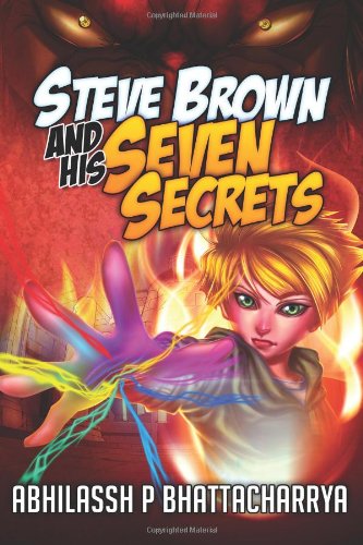 Cover for Abhilassh P Bhattacharrya · Steve Brown and His Seven Secrets (Paperback Book) (2013)