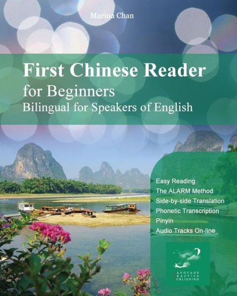 First Chinese Reader for Beginners: Bilingual for Speakers of English - Marina Chan - Books - Createspace - 9781493632169 - October 31, 2013