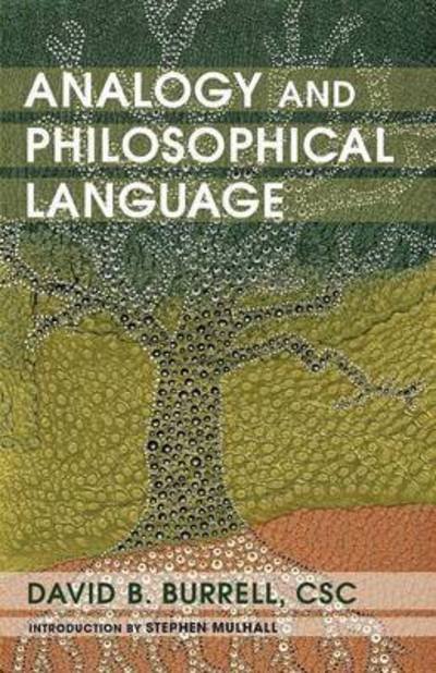 Cover for Burrell, David B (University of Notre Dame) · Analogy and Philosophical Language (Paperback Book) (2016)