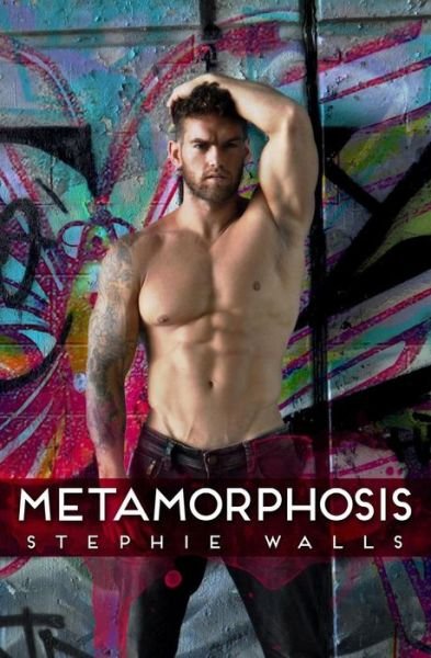 Cover for Stephie Walls · Metamorphosis (Pocketbok) (2014)