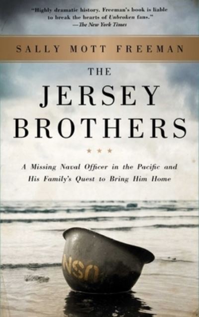 Cover for Sally Mott Freeman · The Jersey Brothers: A Missing Naval Officer in the Pacific and His Family's Quest to Bring Him Home (Paperback Book) [First Simon &amp; Schuster hardcover edition. edition] (2018)