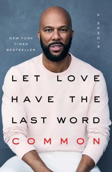 Cover for Common · Let Love Have the Last Word: A Memoir (Paperback Book) (2021)
