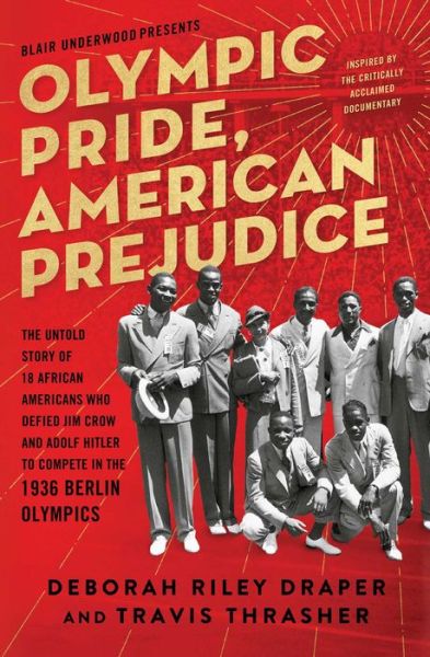 Cover for Deborah Riley Draper · Olympic Pride, American Prejudice: The Untold Story of 18 African Americans Who Defied Jim Crow and Adolf Hitler to Compete in the 1936 Berlin Olympics (Taschenbuch) (2021)