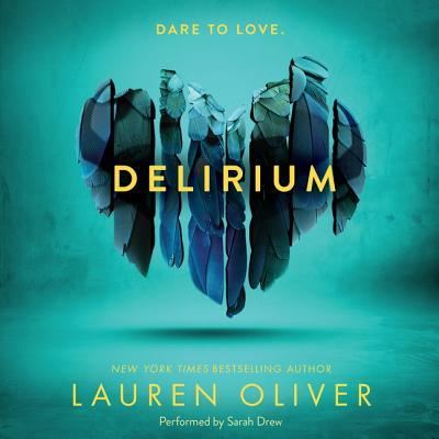 Delirium - Lauren Oliver - Music - HarperCollins Publishers and Blackstone  - 9781504653169 - December 1, 2015