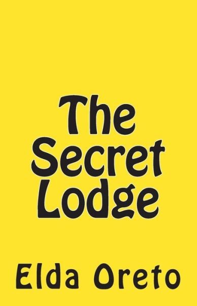 Cover for Elda Oreto · The Secret Lodge (Paperback Bog) (2015)
