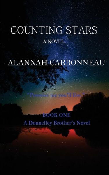 Cover for Alannah Carbonneau · Counting Stars: a Donnelley Brother's Novel (Paperback Book) (2015)