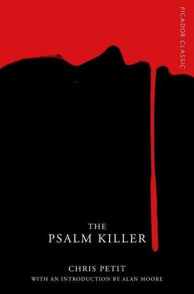 Cover for Chris Petit · The Psalm Killer - Picador Classic (Pocketbok) [Main Market Ed. edition] (2016)
