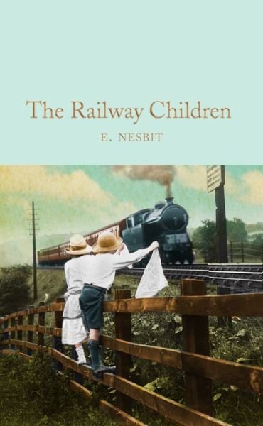 Cover for E. Nesbit · The Railway Children - Macmillan Collector's Library (Gebundenes Buch) [New edition] (2017)