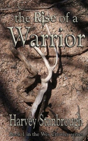 Cover for Harvey Stanbrough · The Rise of a Warrior (Pocketbok) (2015)