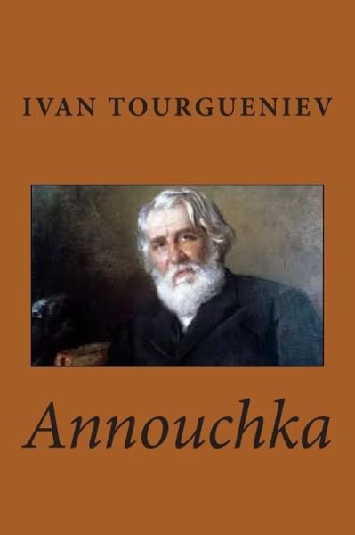 Cover for M Ivan Tourgueniev · Annouchka (Paperback Bog) (2015)