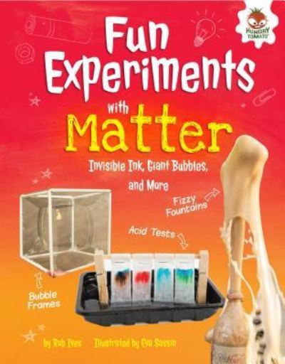 Cover for Rob Ives · Fun Experiments with Matter (Hardcover Book) (2017)