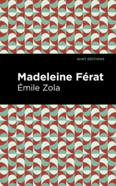 Cover for Emile Zola · Madeleine Ferat - Mint Editions (Paperback Bog) (2021)
