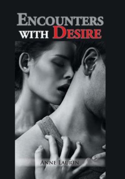 Cover for Anne Laurin · Encounters with Desire (Hardcover Book) (2018)