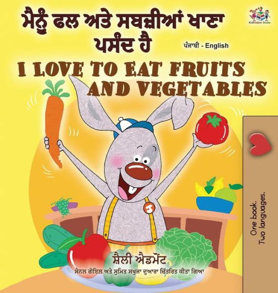 Cover for Shelley Admont · I Love to Eat Fruits and Vegetables (Hardcover Book) (2020)