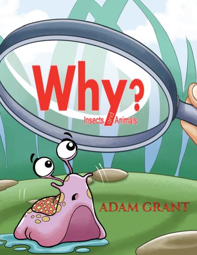 Cover for Adam Grant · Why?: Insects and Animals (Pocketbok) (2021)