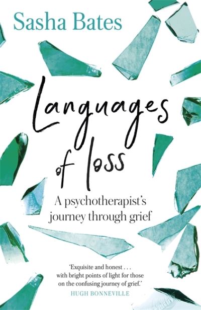 Cover for Sasha Bates · Languages of Loss: A psychotherapist's journey through grief - Languages of Loss (Paperback Book) (2021)