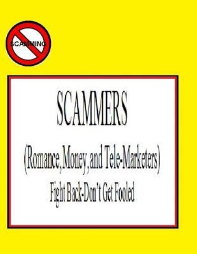 Cover for Ligia Wahya Isdzanii · SCAMMERS (Romance, Money, &amp; Telemarketers) (Paperback Book) (2016)