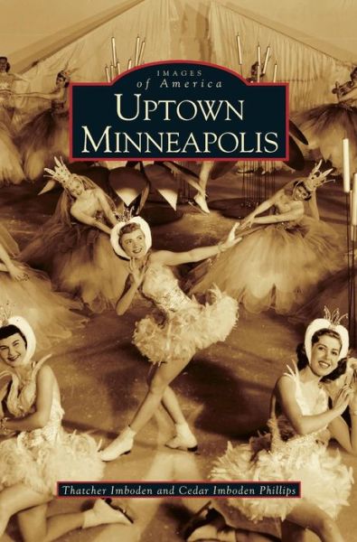 Cover for Thatcher Imboden · Uptown Minneapolis (Hardcover bog) (2004)