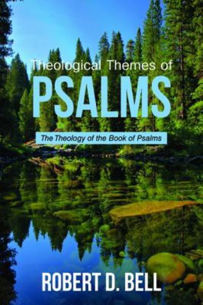 Theological Themes of Psalms -  - Kirjat - Wipf & Stock - 9781532654169 - tiistai 12. kesäkuuta 2018