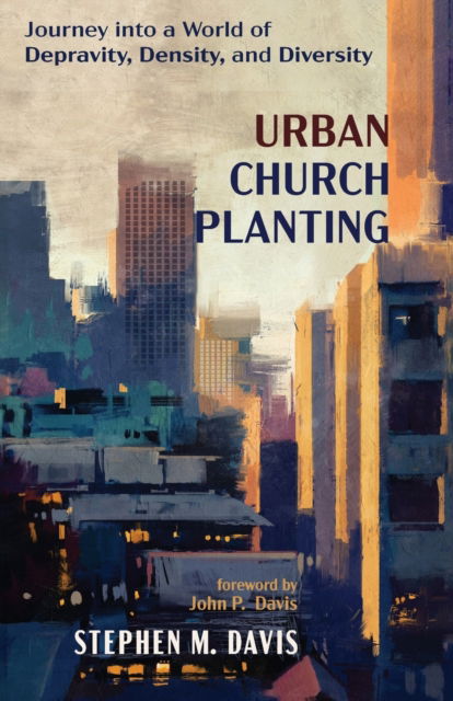 Cover for Stephen M Davis · Urban Church Planting (Paperback Book) (2019)