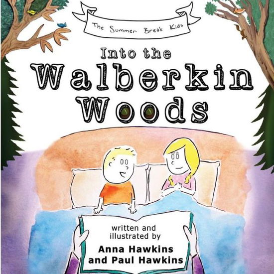 Cover for Anna &amp; Paul Hawkins · Into the Walberkin Woods (Paperback Book) (2017)