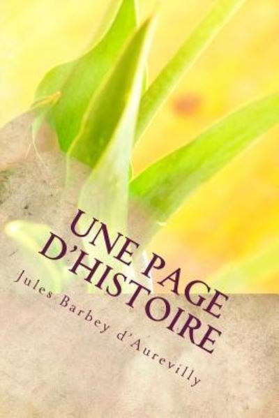 Cover for Juless Barbey D'Aurevilly · Une page d'histoire (Paperback Book) (2017)