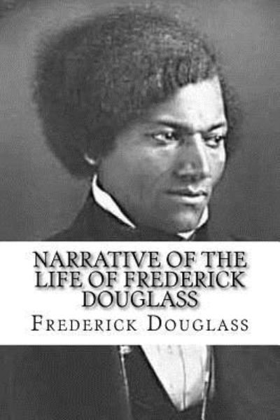 Cover for Frederick Douglass · Narrative of the Life of Frederick Douglass (Paperback Book) (2017)